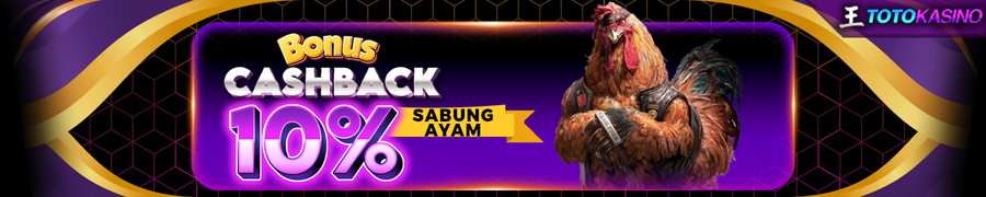 BONUS CASHBACK SABUNG AYAM